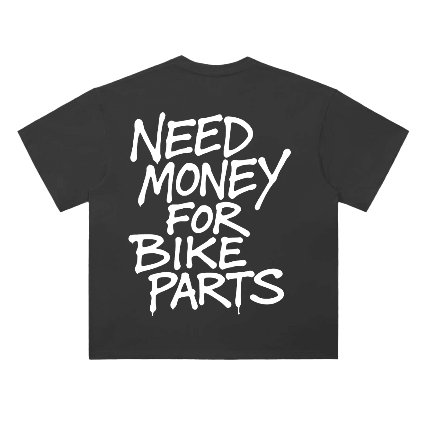 Need Money Tee - MXwraps