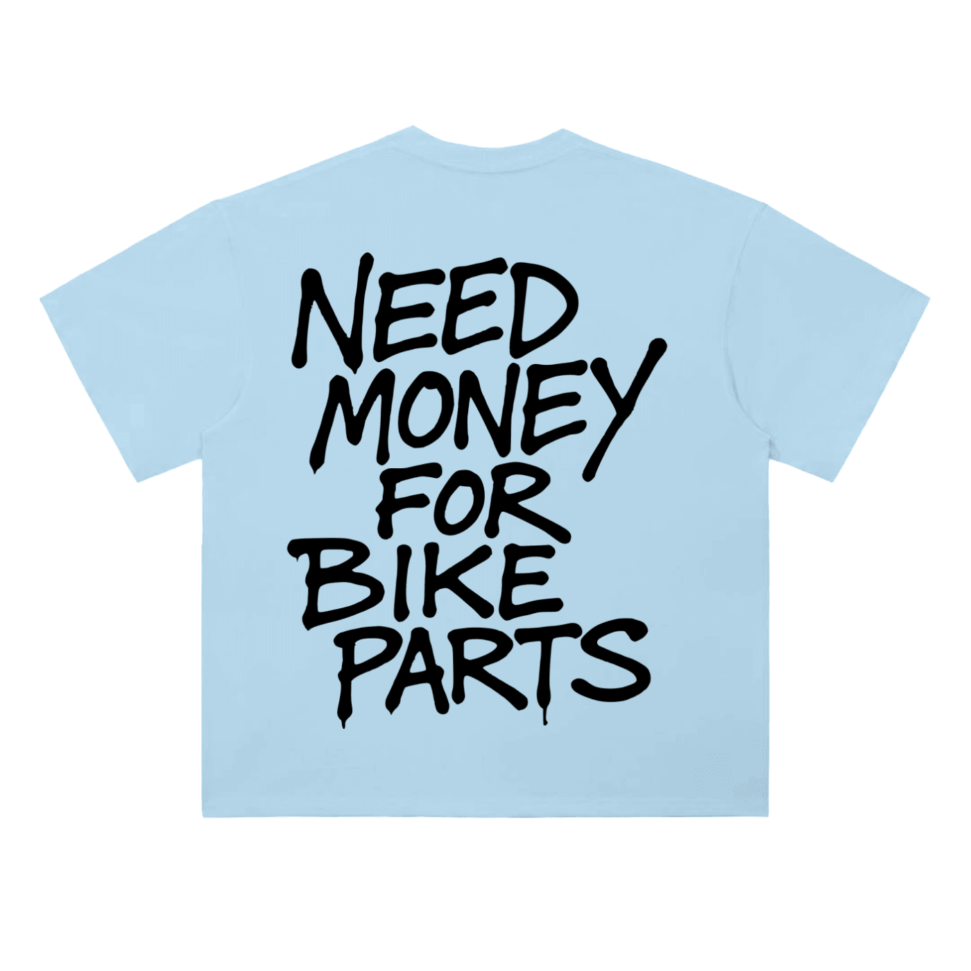 Need Money Tee - MXwraps