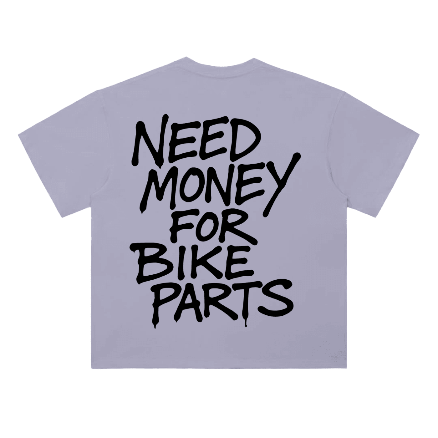 Need Money Tee - MXwraps