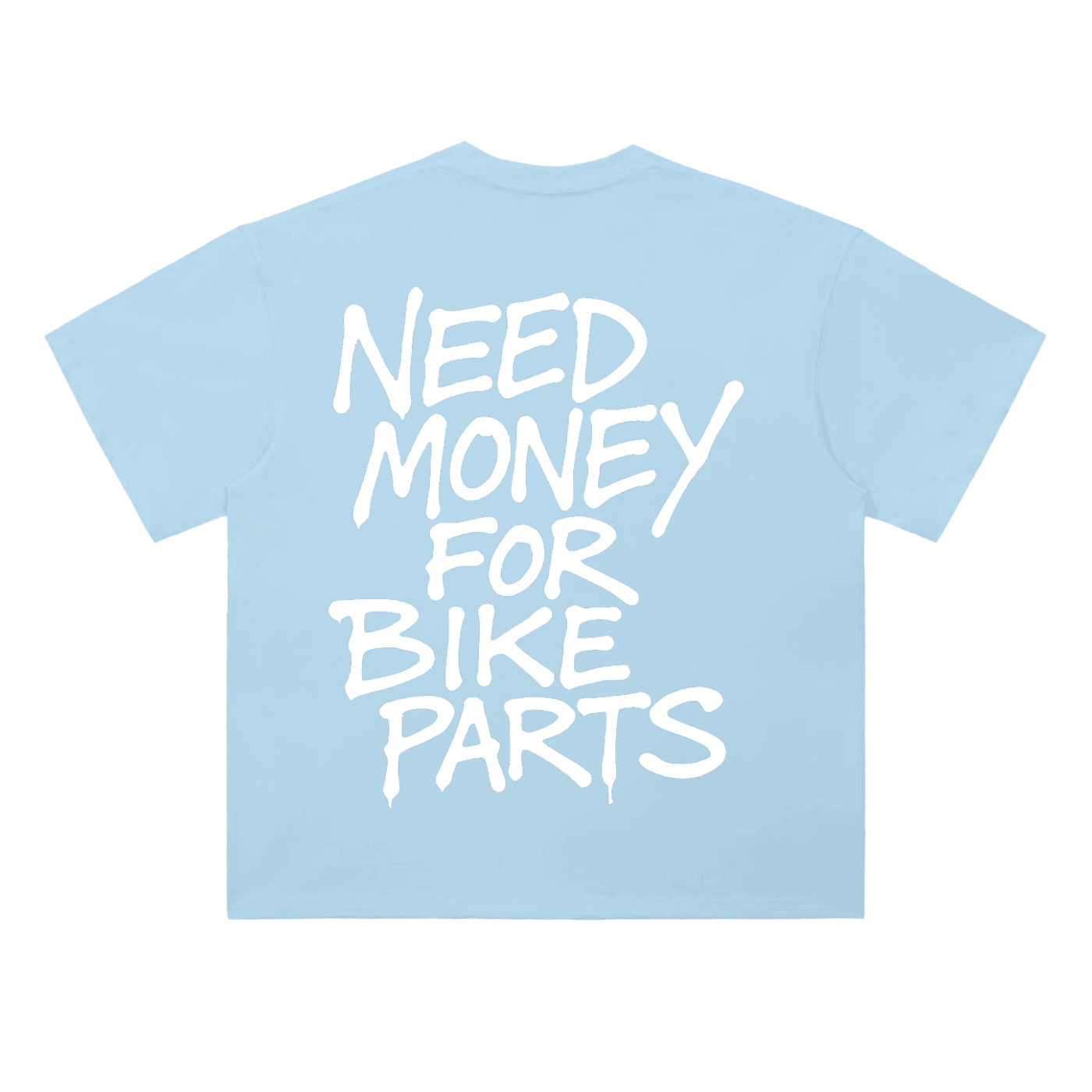 Need Money Tee - MXwraps
