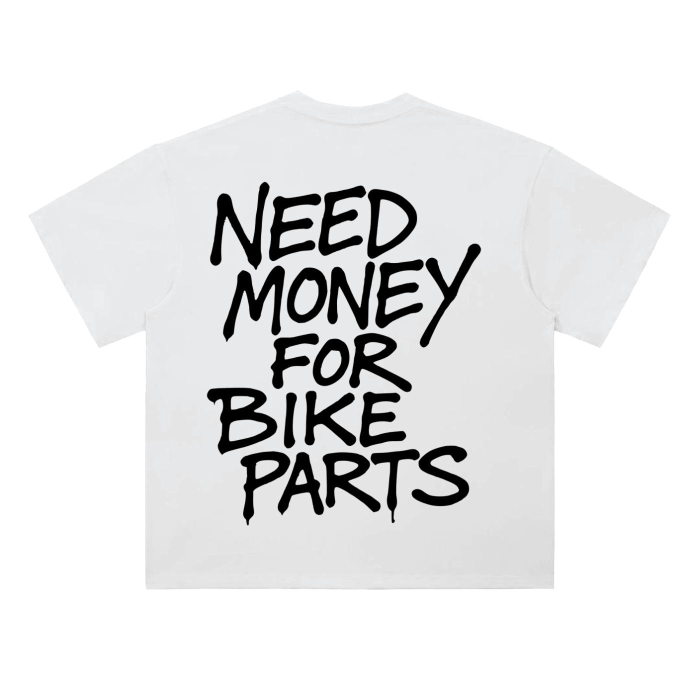 Need Money Tee - MXwraps