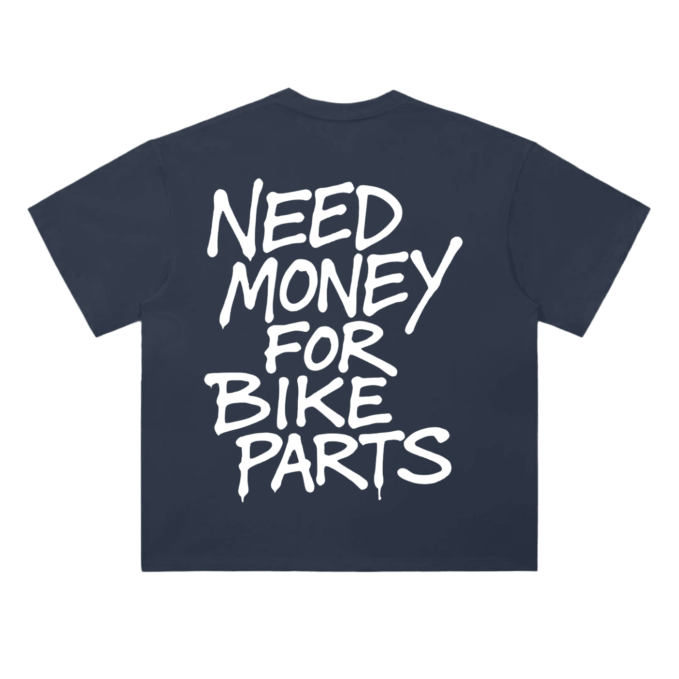 Need Money Tee - MXwraps