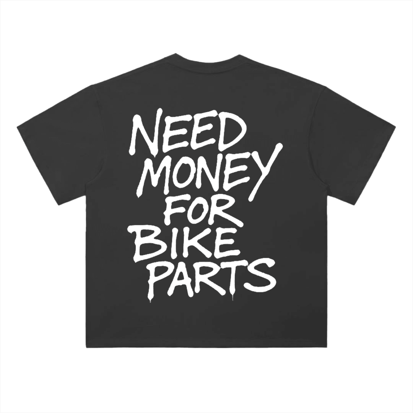 Need Money Tee V3 - MXwraps