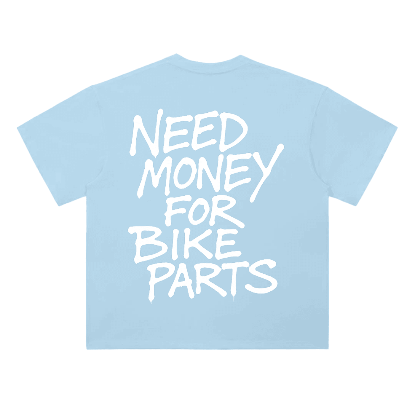 Need Money Tee V3 - MXwraps